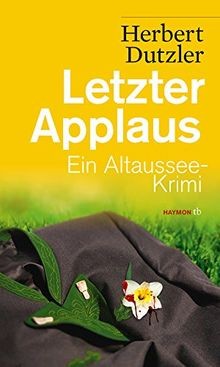 Letzter Applaus: Ein Altaussee-Krimi (HAYMON TASCHENBUCH... | Buch | Zustand gut