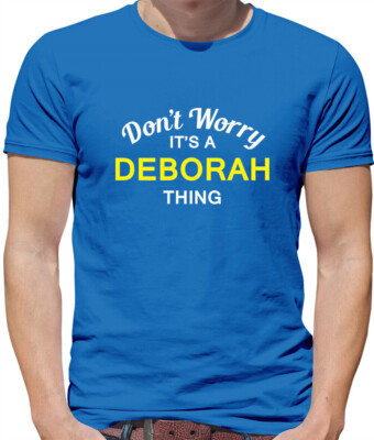 Don'T Worry It's A Deborah Sache Herren - Familienname Maß Name Familie