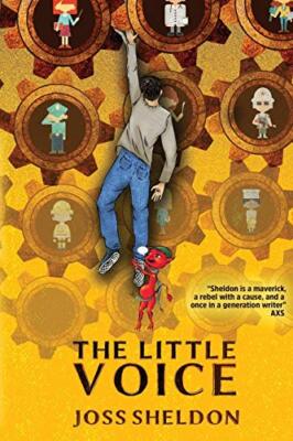 The Little Voice: A Rebellious Novel By Joss Sheldon