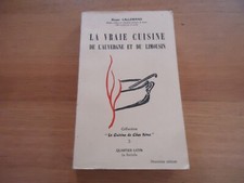 GASTRONOMIE VRAIE CUISINE AUVERGNE LIMOUSIN R. LALLEMAND CONFRERIE COMPAGNONS
