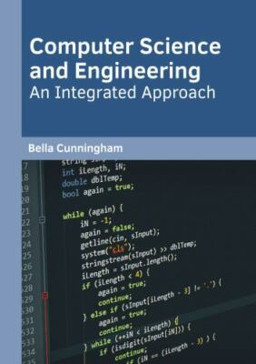 Computer Science and Engineering : An Integrated Approach, Hardcover by Cunni...