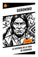 Geronimo | La Historia De La Vida De Geronimo | Taschenbuch | Spanisch | Copycat