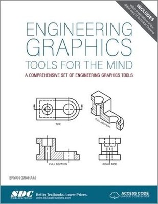 Engineering Graphics Tools for the Mind - 3rd Edition (Including unique access,