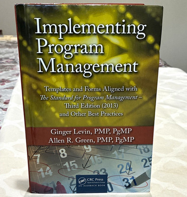 Implementing Program Management 3rd Ed Ginger Levin & Allen R. Green HC 2013