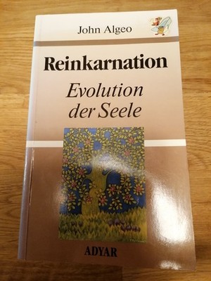 Reinkarnation: Evolution der Seele Algeo, John,TB, 1991