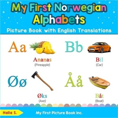My First Norwegian Alphabets Picture Book with English Translations: Bilingual E