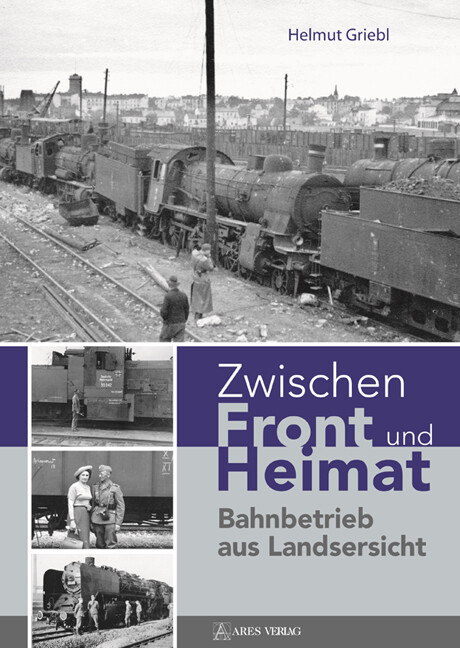 Helmut Griebl / Zwischen Front Und Heimat