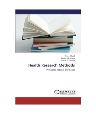 Health Research Methods: Principles, Process and Issues: Principles, Process and