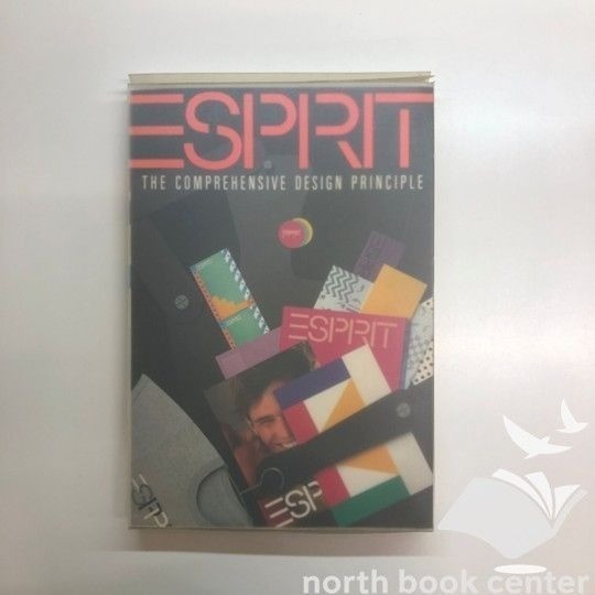 Esprit : The Comprehensive Design Principle by Esprit De Corp