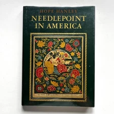 Needlepoint in America by Hope Hanley, 1969 Hardcover  Dust Jacket History