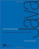 Pierre-Yves Saumont - Functional Programming In Java - Paperback - B888Z