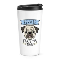 Beware VerrüCkte Mops Mann Reise Becher Tasse Lustiger Hund Tiere Welpe Thermo