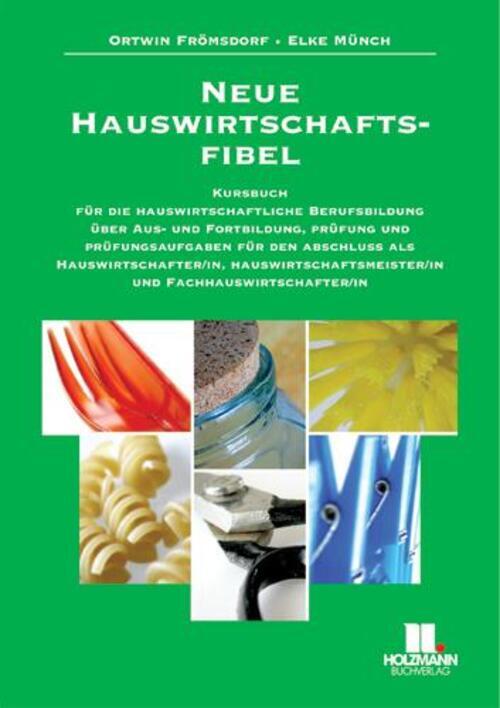 Thumbnail - Neue Hauswirtschaftsfibel | Ortwin Frömsdorf (u. A.) | Deutsch |