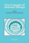 New Concepts of Antiviral Therapy by Springer-Verlag New York Inc. (Hardback, 2006)