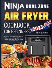 Ninja Dual Zone Air Fryer Cookbook for Beginners 2024 UK 1800 Days Easy Recipes