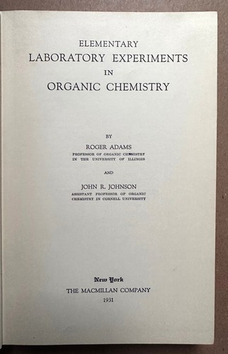 ADAMS: Elementary Laboratory Experiments in Organic Chemistry (Macmillan, 1931) - Picture 15 of 15