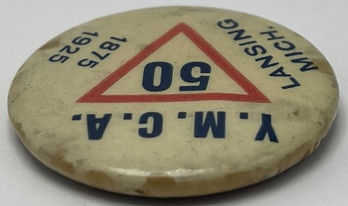 Lansing Michigan 50th Anniversary YMCA Pinback Button 1875 1925 Whitehead Hoag - Picture 6 of 10