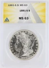 1881-S Morgan Silver Dollar ANACS MS63 S$1 San Francisco Minted No Reserve