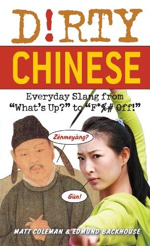 Edmund Backhouse Matt Coleman Dirty Chinese (Paperback) (UK IMPORT)