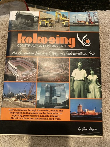 Kokosing Construction Company, Inc. Book Fredericktown Ohio 2011 Glenn Myers