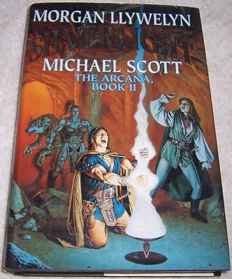 Silverlight: The Arcana, Book II by Morgan Llywelyn 1st Edition/1st Printing
