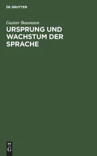 Baumann - Ursprung und Wachstum der Sprache - New hardback or cased bo - X555z