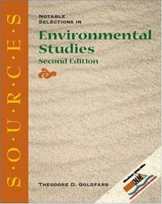 Sources: Notable Selections in Environmental Studies by Goldfarb,Theodore, Good