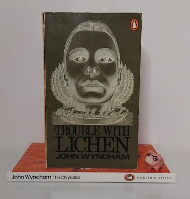 Science Fiction: The Chrysalids and Trouble With Lichen by John Wyndham ...