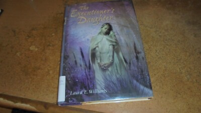 Executioner's Daughter by Laura E. Williams (2000, Hardcover