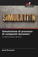 Simulazione Di Processo Di Compositi Duromeri Josef Bruckner