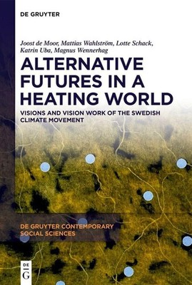 Alternative Futures in a Heating World Lotte Schack