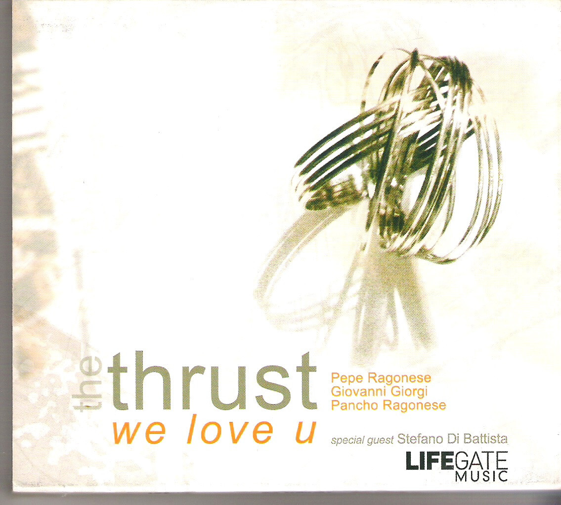 THE THRUST - We love you - CD new