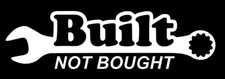 Built Not Bought Decal Jdm Funny Decal For Car Windows Outdoors Computer Etc