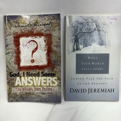 God I Need Some Answers & When Your World Falls Apart By David Jeremiah