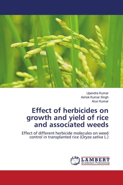 Upendra Kumar (U. A.) | Effect Of Herbicides On Growth And Yield Of Rice And...-image