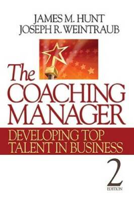 The Coaching Manager: Developing Top Talent in Business - Paperback - GOOD