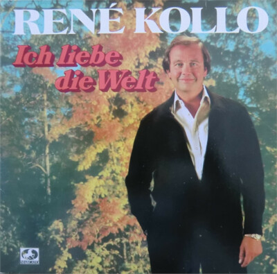 René Kollo Ich Liebe Die Welt NEAR MINT Marcato Vinyl LP