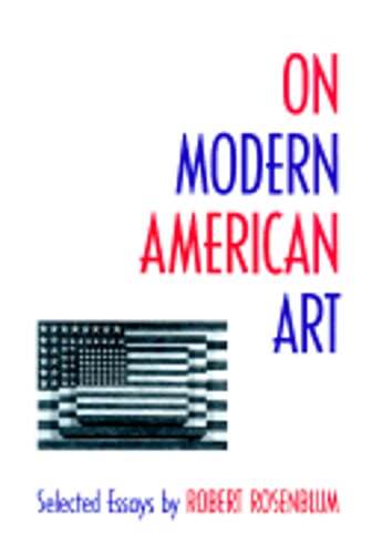 On Modern American Art by Robert Rosenblum: Used