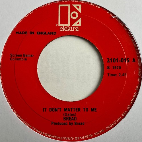 Bread - It Don’t Matter To Me - 7” Vinyl Single