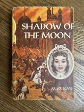 Shadow of the Moon - by M. M. Kaye - 1957 Hardcover - Book Club Edition VTG