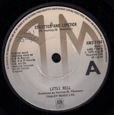 Little Nell Stilettos and Lipstick 7'' vinyl UK A&m 1975 has dj writing on a side