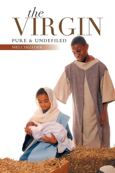 Melchizedek | The Virgin | Taschenbuch | Englisch (2014) | Pure & Undefiled-image