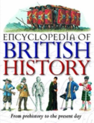 Encyclopedia of British History Hardcover Philip Steele