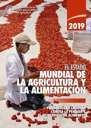 The State Of Food And Agriculture 2019 (spanish Edition) (taschenbuch)
