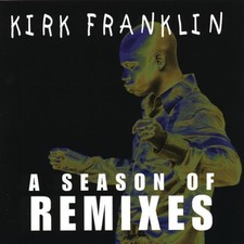 KIRK FRANKLIN - A Season Of Remixes - CD - **BRAND NEW/STILL SEALED**