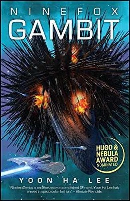 Ninefox Gambit (The Machineries of - Paperback, by Lee Yoon Ha - Very Good