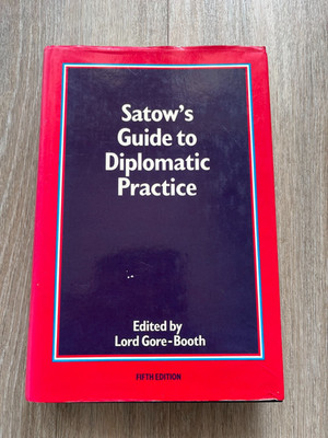 satow's guide to diplomatic practice . 5th edition 1979