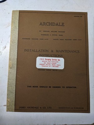 ARCHDALE MILLING MACHINE 34  OPERATOR MAINTENANCE MANUAL SERVICE BOOK 1952