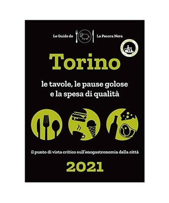Torino De La Pecora Nera 2021. Le Tavole, Le Pause Golose E La Spesa Di Qualità