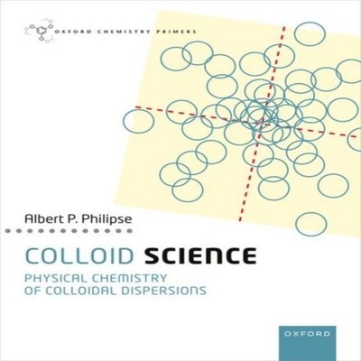 Colloid Science Albert (Utrecht University) Philipse Paperback Ox